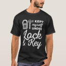 Search for lock and key tshirts Locksmiths