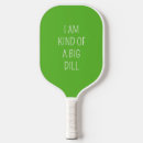 Search for kind of a big dill Paddle