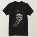 Search for ostrich tshirts Smile