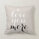 Search for i love you more pillows Quote