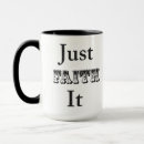 Search for uplifting sayings mugs Faith