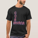 Recherche de cuban tshirts Havana