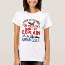 Search for funny ems tshirts Ambulance