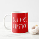 Search for lipstick mugs Quote