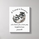 Search for friend canvas prints Quote