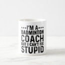 Search for funny badminton mugs Humour