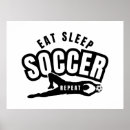 Search for eat sleep soccer posters Sports