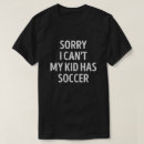 Search for soccer parent tshirts Dad