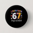 Search for funny school buttons I survived 67