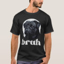 Search for pug meme tshirts Saying