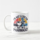 Search for pharmacy technician mugs Medicine
