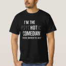 Recherche de comédienne tshirts Comique