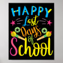 Search for last day of school posters Happy