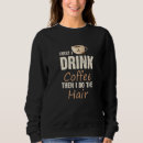 Search for hairstylist hoodies Drink