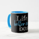 Search for boating life mugs Life is better