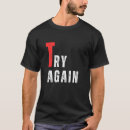 Search for try again tshirts Don