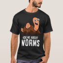 Search for worm tshirts Library