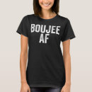 Recherche de boujee tshirts Urbain