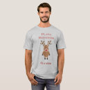 Search for reindeer games tshirts Rudolph