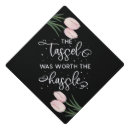 Search for tassel is worth the hassle For her