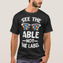 Search for able tshirts Autistic