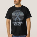 Search for schizophrenia tshirts Illness