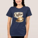 Search for but first coffee tshirts Caffeine