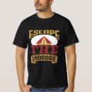 Recherche de escape tshirts Humour