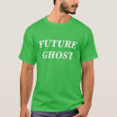 Search for future ghost tshirts Ghosts