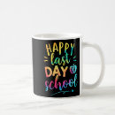 Search for last day of school mugs Teaching