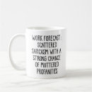 Search for coworker birthday mugs Sarcastic