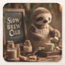 Search for sloth coasters Slow