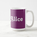 Search for alice name mugs For her