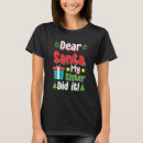 Search for dear santa tshirts Snow