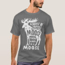 Search for moose mens tshirts Nature