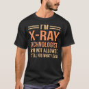 Search for xray tshirts Technologist