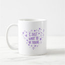 Search for i just want to mugs Quotes
