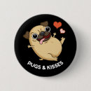 Search for hug a pug buttons Dog lover