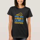 Search for funny roller coaster tshirts Ride