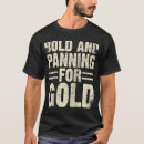 Search for gold digger tshirts Miner