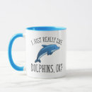 Search for funny dolphin mugs Dolphins