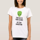 Search for take me to your leader tshirts Alien