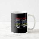 Search for anti hate mugs Fix america again