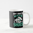 Search for tap dancing mugs Danceparty