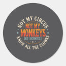 Search for not my circus stickers Quotes
