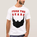 Search for fear the beard tshirts Humour