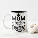 Search for mom queen mugs Happy mothers day