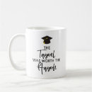 Search for tassel was worth the hassle mugs Graduate