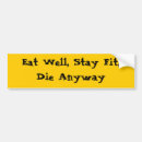 Search for eating bumper stickers Food