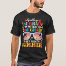 Search for first grade tshirts Summer